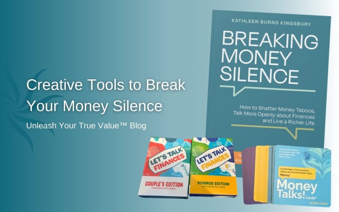 Creative Tools to Break Your Money Silence