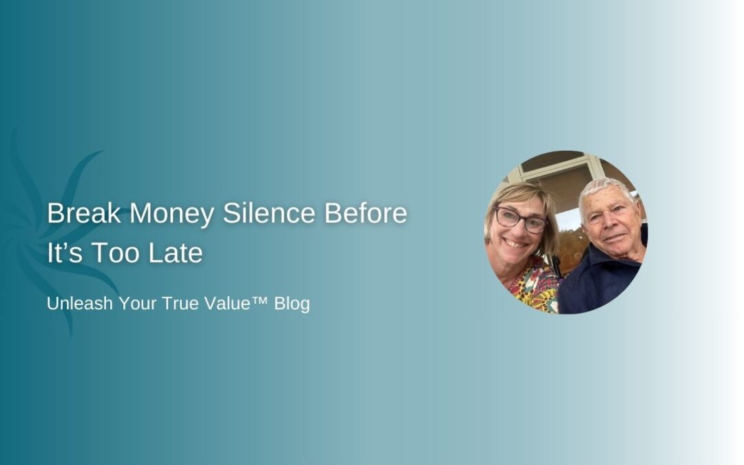 Break Money Silence Before It’s Too Late